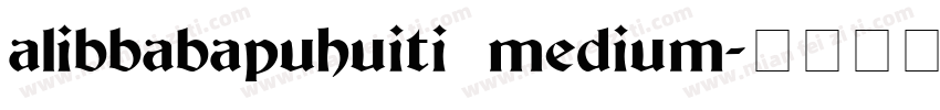 alibbabapuhuiti medium字体转换